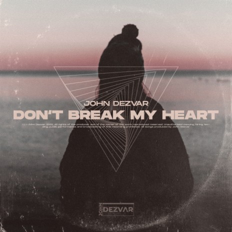 Don't Break My Heart (Radio Edit) | Boomplay Music