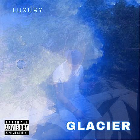 Glacier | Boomplay Music