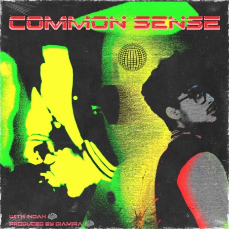 COMMON SENSE ft. !Noah | Boomplay Music