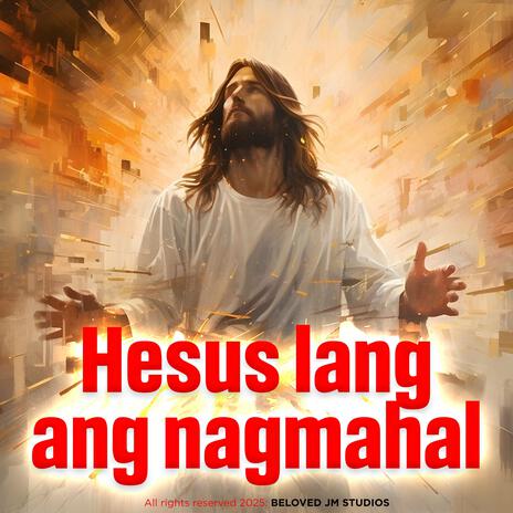 Hesus lang ang nagmahal | Boomplay Music