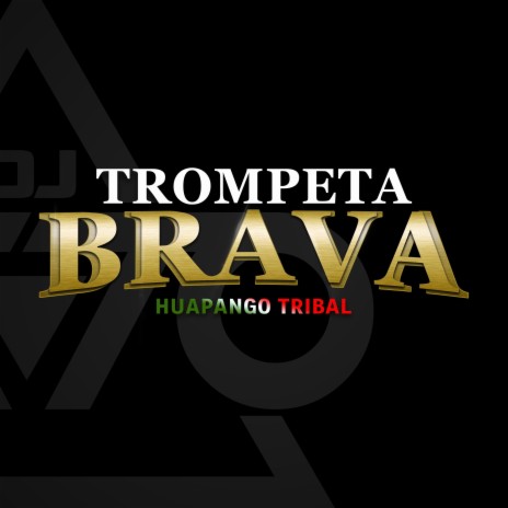 Trompeta Brava | Boomplay Music