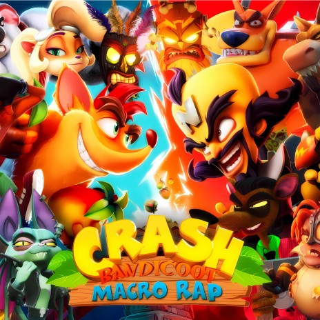 Crash Bandicoot. Macro Rap ft. AbZurda, Keyto, Zetaeme Rap, NeithanMc & Dariasuzu