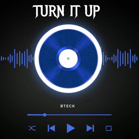 Turn It Up | Boomplay Music