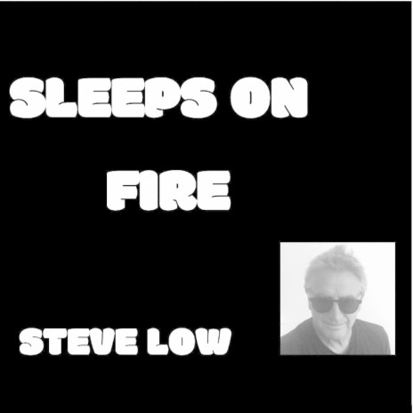 Sleeps on Fire | Boomplay Music