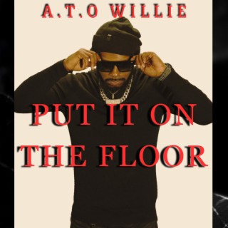 Put it on the Floor (RIP ME OUT THE PLASTIC) freestyle