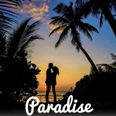 Paradise | Boomplay Music