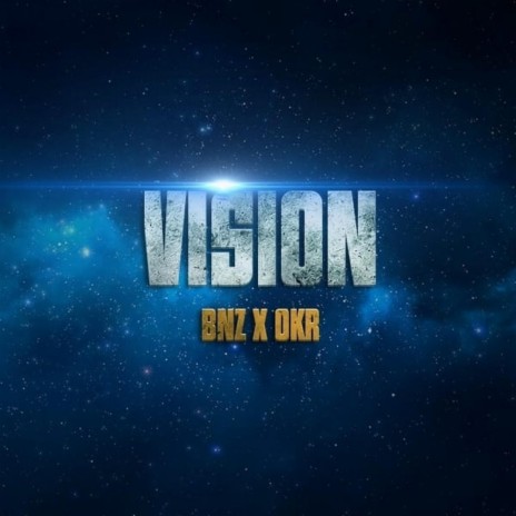 Vision ft. BNZ | Boomplay Music