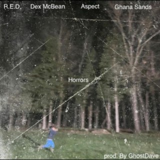 Horrors (feat. Dex McBean, Ghana Sands & Aspect)