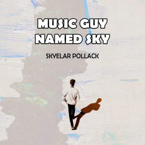 Music Guy Named Sky