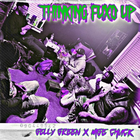 THINKIN FUXD UP ft. MGE CHUCK | Boomplay Music
