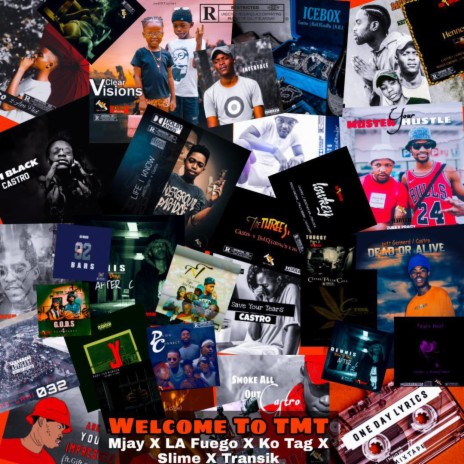 Welcome To TMT ft. Mjay, La Fuego, Ko Tag, Slime & Transik | Boomplay Music