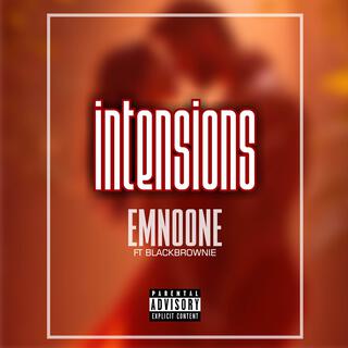 Intensions (feat. BlacBrownie)