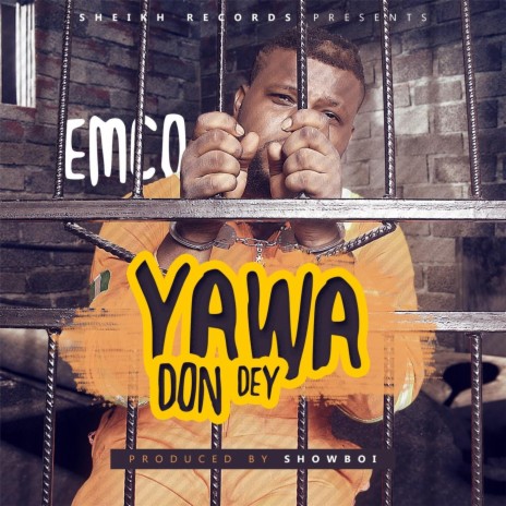 Yawa Don Dey | Boomplay Music