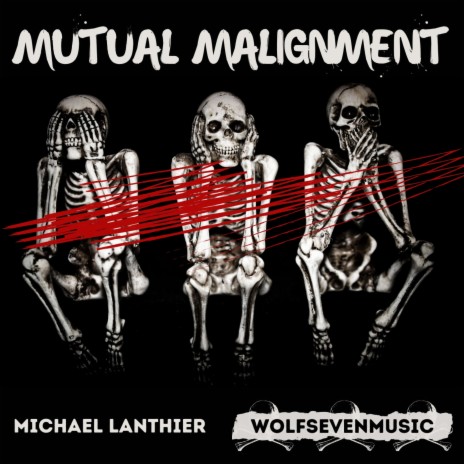 Mutual Malignment | Boomplay Music