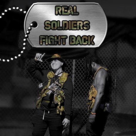 Real Soldiers Fight Back ft. John Wicks | Boomplay Music