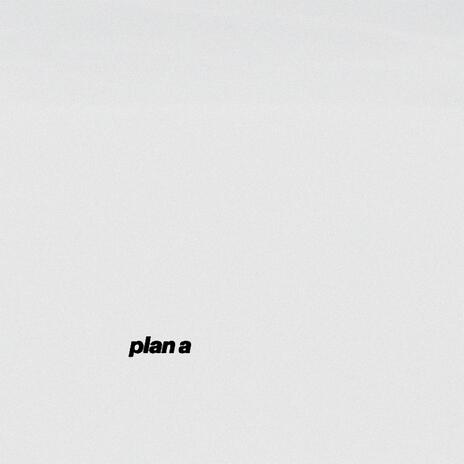 PLAN A | Boomplay Music