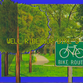 We'll ride our bike's (2024 version)