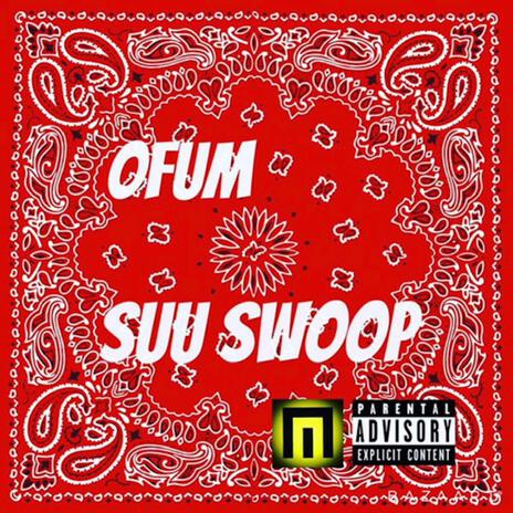 SUUU SWOOP | Boomplay Music