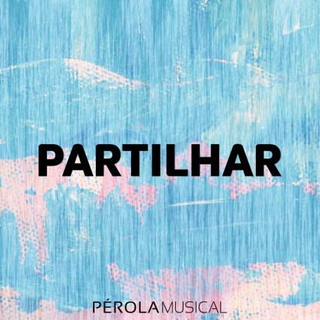 Partilhar | Boomplay Music