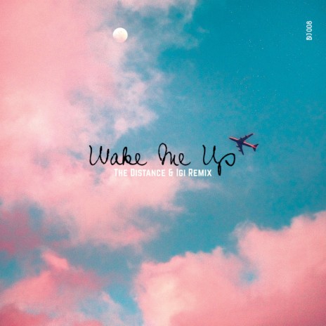 Wake Me Up (The Distance & Igi Remix) | Boomplay Music