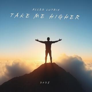 Take Me Higher