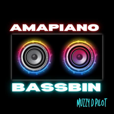 Amapiano Bassbin | Boomplay Music