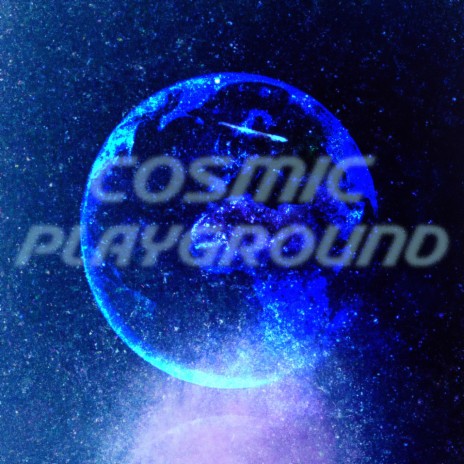 Cosmic Playground | Boomplay Music