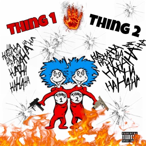 Thing 1 & Thing 2 ft. Fatts