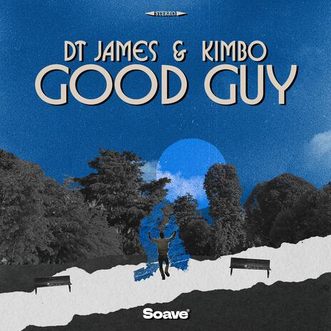 Good Guy ft. Kimbo | Boomplay Music