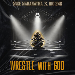 Wrestle with God