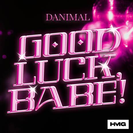 Good Luck, Babe! | Boomplay Music