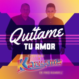 Quítame tu amor