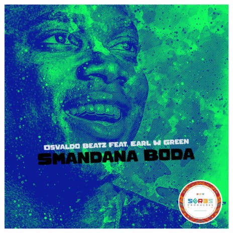 Smandana Boda ft. Earl W Green | Boomplay Music