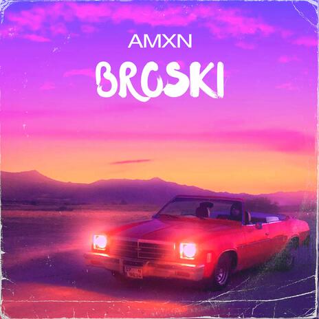 Broski | Boomplay Music