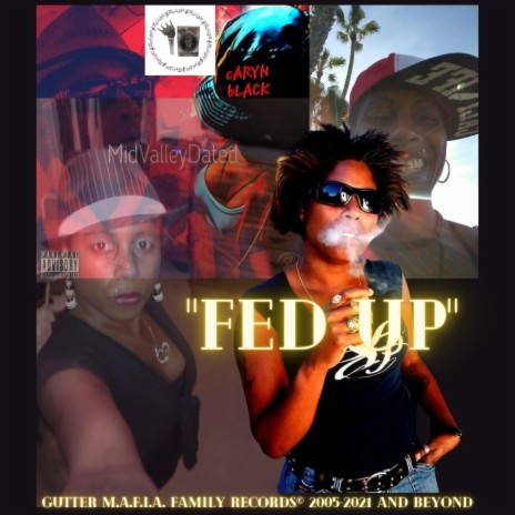 Fed Up ft. Caryn Black | Boomplay Music