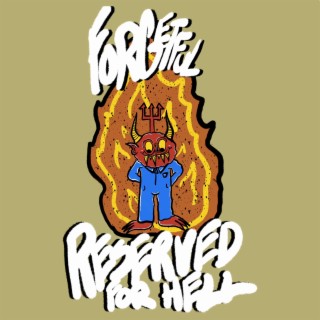 reserved for hell lyrics | Boomplay Music