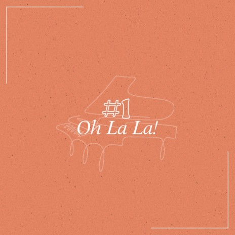 Oh La La! | Boomplay Music