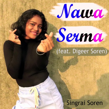 Nawa Serma (Female Version) ft. Digeer Soren | Boomplay Music