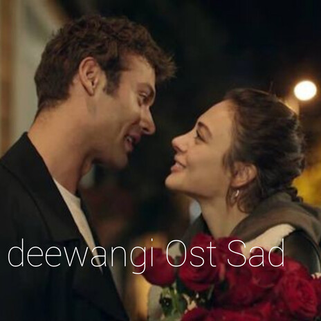 Deewangi Ost -Sad | Boomplay Music