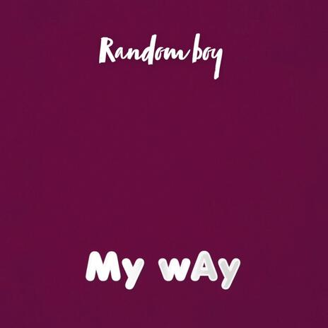 My Way | Boomplay Music