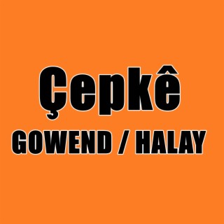 Çepkê Gowend Halay