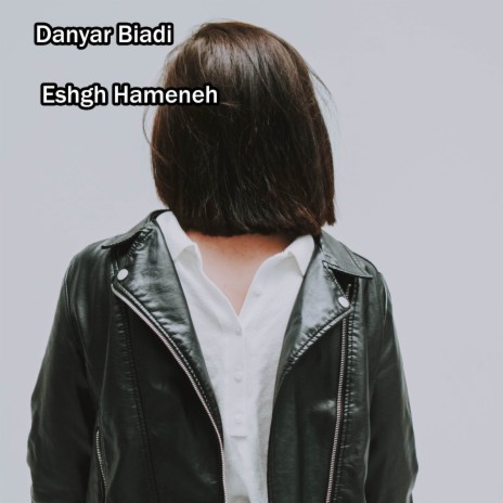 Eshgh Hameneh | Boomplay Music