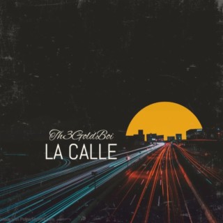 La Calle lyrics | Boomplay Music