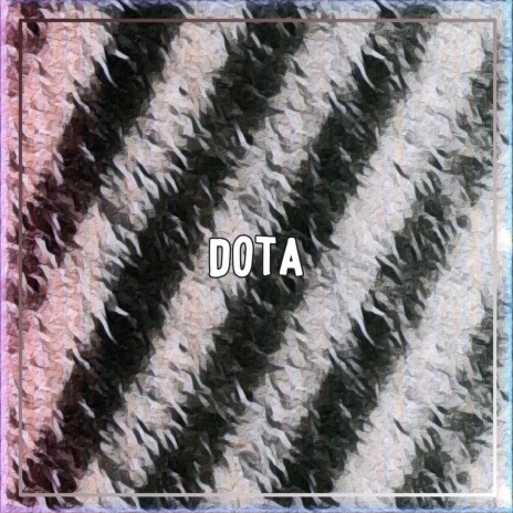 DotA | Boomplay Music