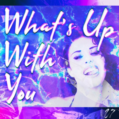 What's Up With You | Boomplay Music