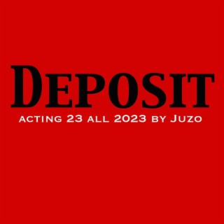 Deposit