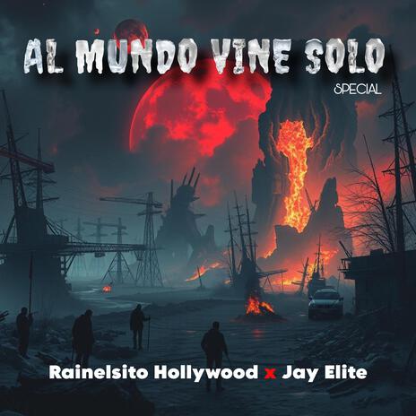 AL MUNDO VINE SOLO (Special) ft. Jay Elite | Boomplay Music