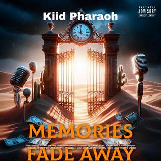 Memories Fade Away (Official Audio) lyrics | Boomplay Music