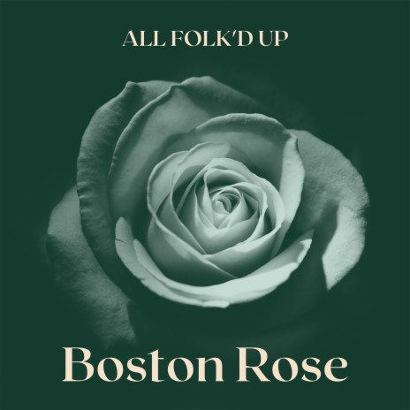 Boston Rose | Boomplay Music