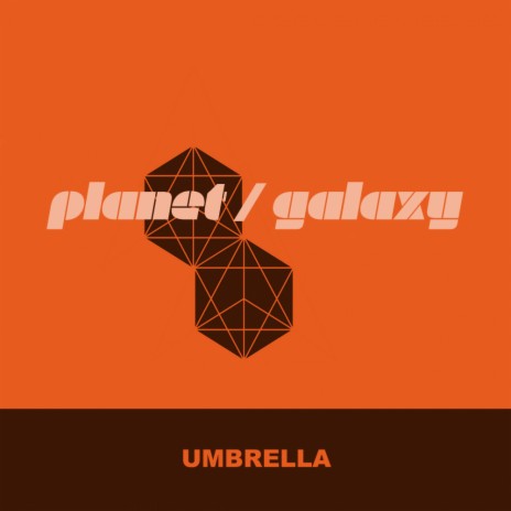 Umbrella (Planet Galaxy Dub) | Boomplay Music
